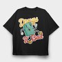 Drugs Are Bad, Tricou Oversize Barbati (Unisex)