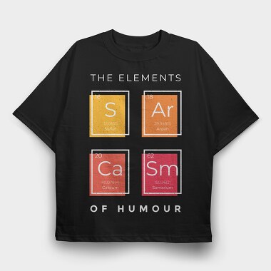 The Elements of Humour, Tricou Oversize Barbati (Unisex)