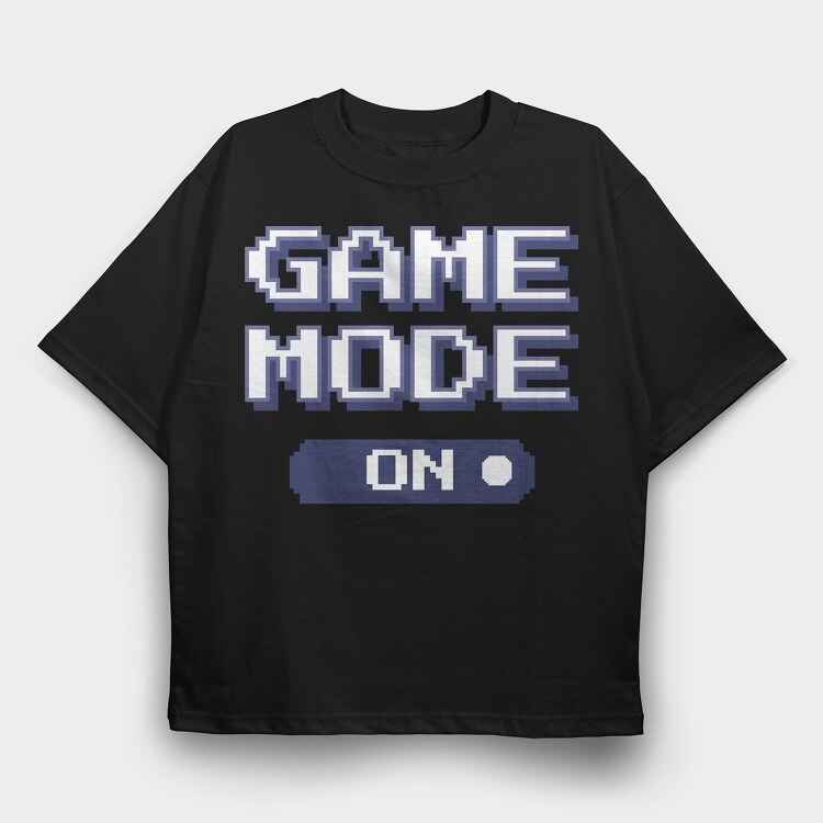 Game Mode On, Tricou Oversize Barbati (Unisex)