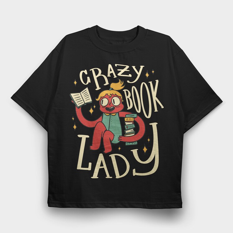 Crazy Book Lady, Tricou Oversize Barbati (Unisex)