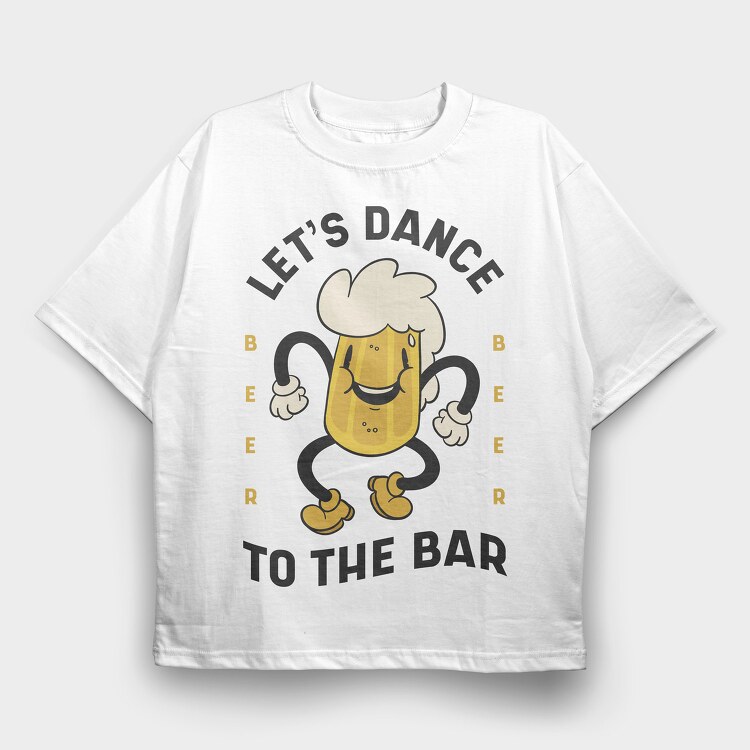 Beer Dancing, Tricou Oversize Barbati (Unisex)