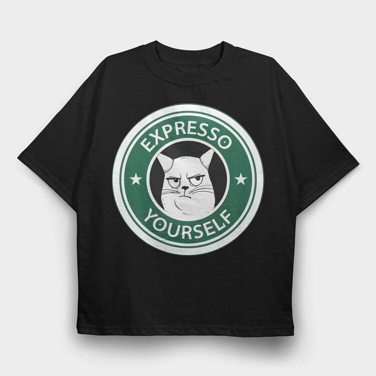 Expresso Yourself, Tricou Oversize Barbati (Unisex)