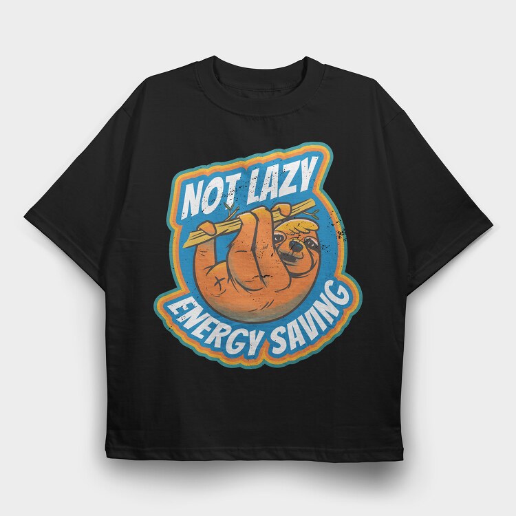Not Lazy Energy Saving, Tricou Oversize Barbati (Unisex)
