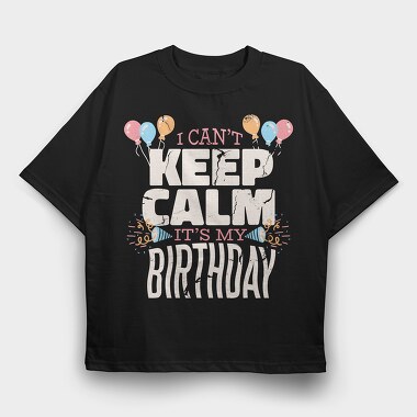 Birthday, Tricou Oversize Barbati (Unisex)