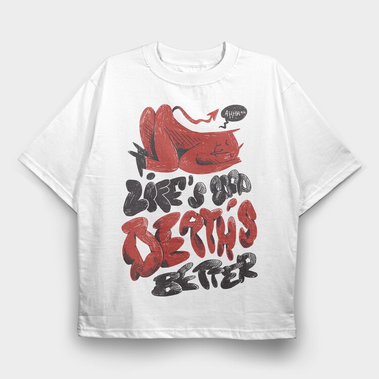 Funny Afterlife 06, Tricou Oversize Barbati (Unisex)