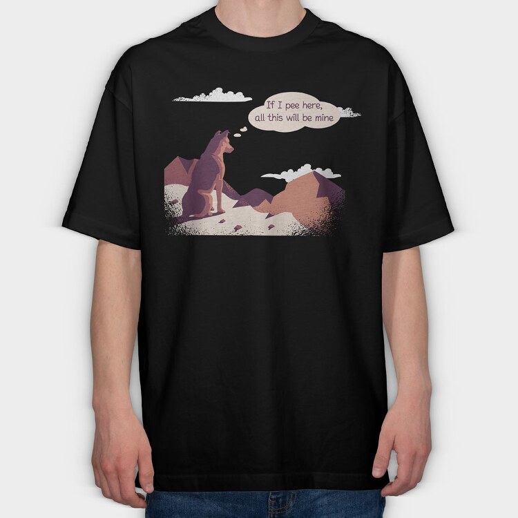 If I Pee Here Dog , Tricou Oversize Barbati (Unisex)