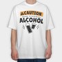 Caution May Contain Alcohol, Tricou Oversize Barbati (Unisex)