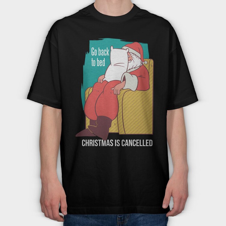 Christmas Is Cancelled, Tricou Oversize Barbati (Unisex)