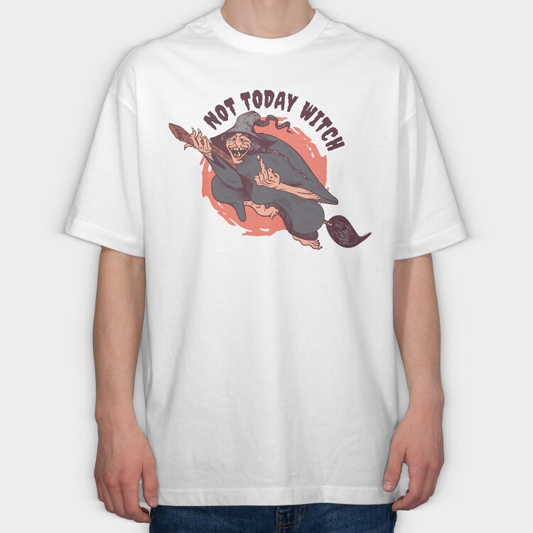 Not Today Witch, Tricou Oversize Barbati (Unisex)