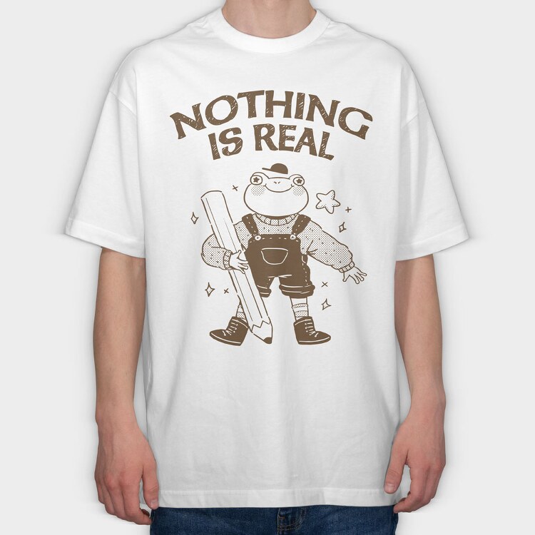 Frog Nothing Is Real, Tricou Oversize Barbati (Unisex)