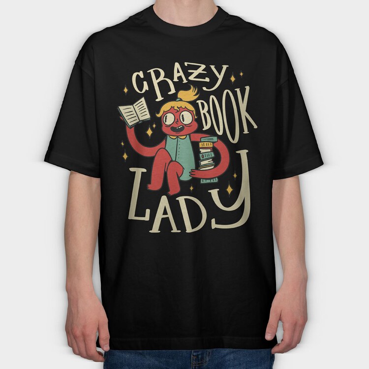 Crazy Book Lady, Tricou Oversize Barbati (Unisex)