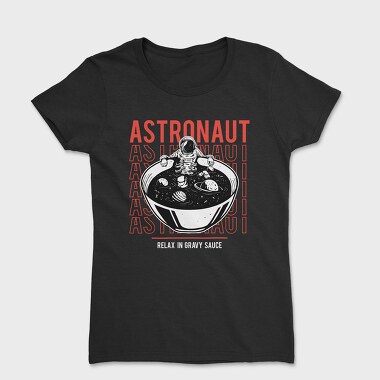 Astronaut Gravy Bowl, Tricou Femei