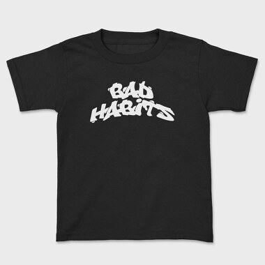 Bad Habits, Tricou Copii