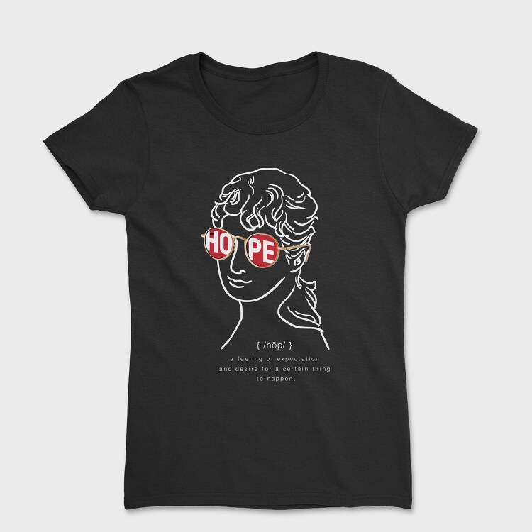 Hope In Shades, Tricou Femei