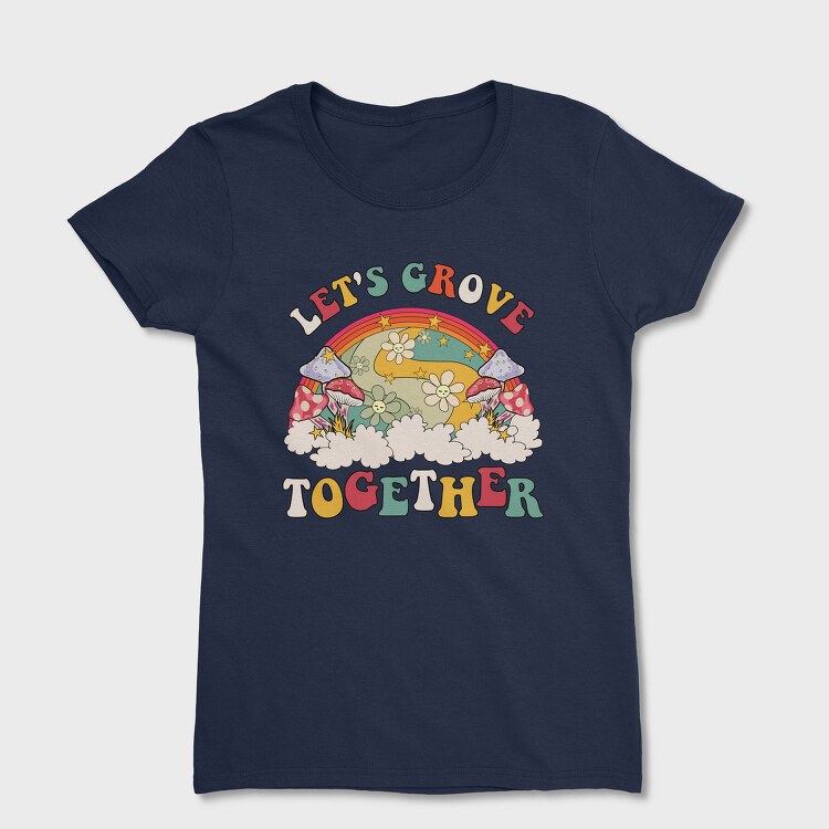 Lets Groove Together, Tricou Femei