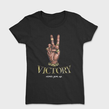 Peace Victory Never Give Up, Tricou Femei