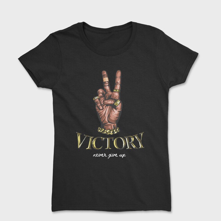 Peace Victory Never Give Up, Tricou Femei