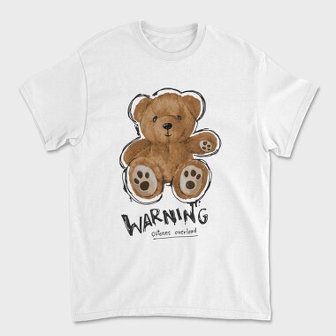 Teddy Warning Overload, Tricou Barbati (Unisex)
