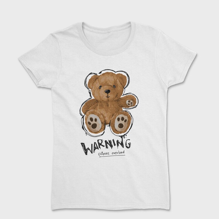 Teddy Warning Overload, Tricou Femei
