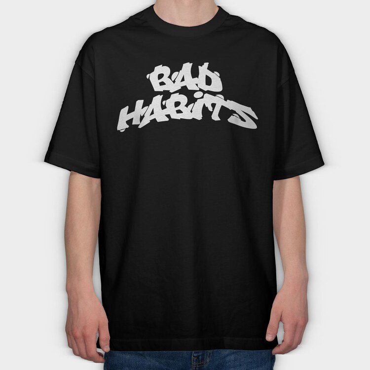 Bad Habits, Tricou Oversize Barbati (Unisex)