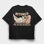 Actually I Am on My Workout, Tricou Oversize Barbati (Unisex)