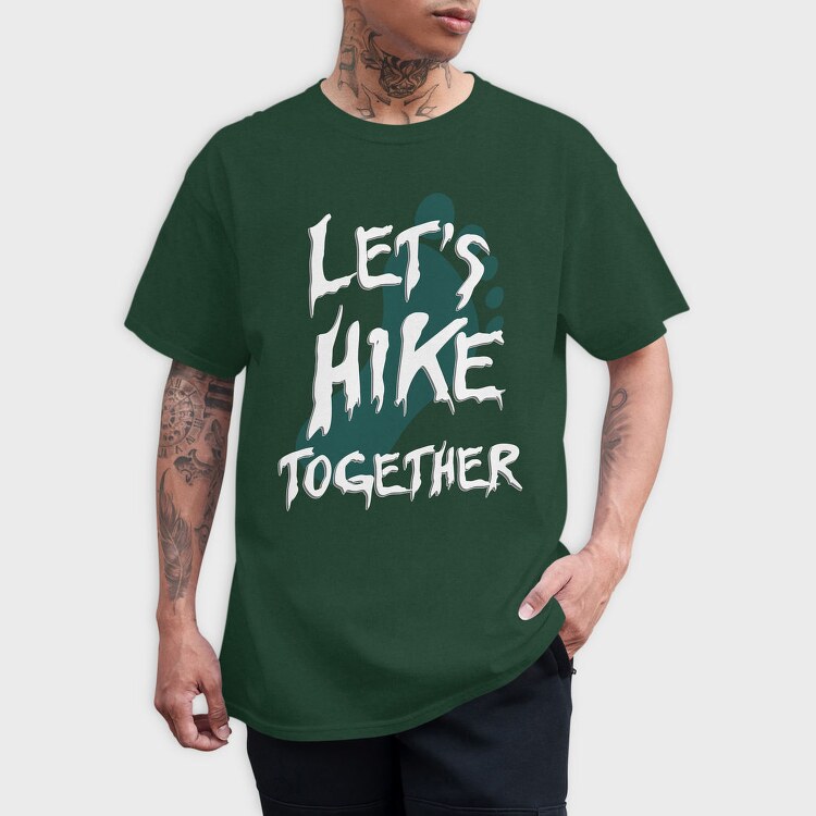 Lets Hike Together, Tricou Barbati (Unisex)