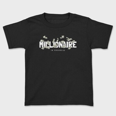 Millionaire In Progress, Tricou Copii