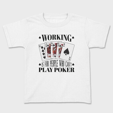 Working Play Poker, Tricou Copii