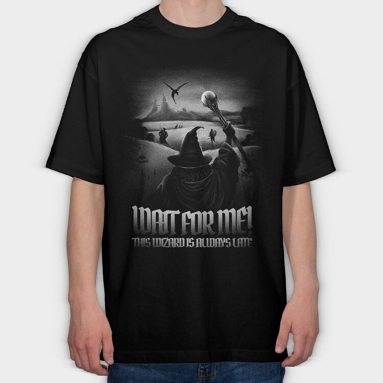 Wizard Wait for Me, Tricou Oversize Barbati (Unisex)