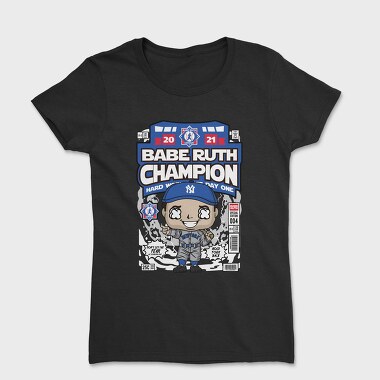 Babe Ruth Champion, Tricou Femei