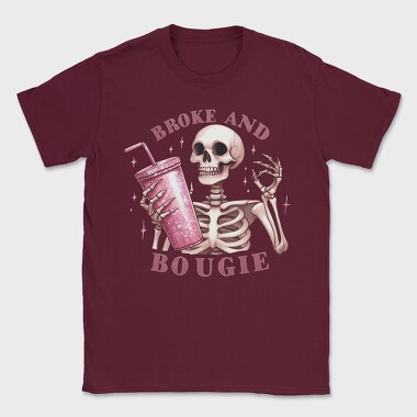 Broke And Bougie, Tricou Barbati (Unisex)