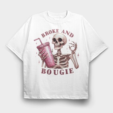 Broke And Bougie, Tricou Oversize Barbati (Unisex)