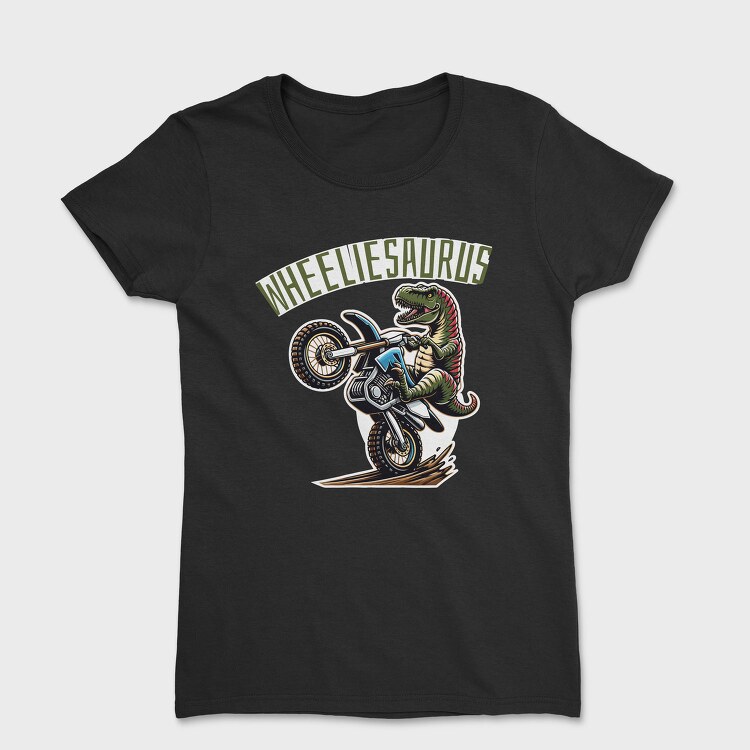 Wheeliesaurus, Tricou Femei