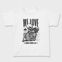 We Love What Kills Us, Tricou Copii