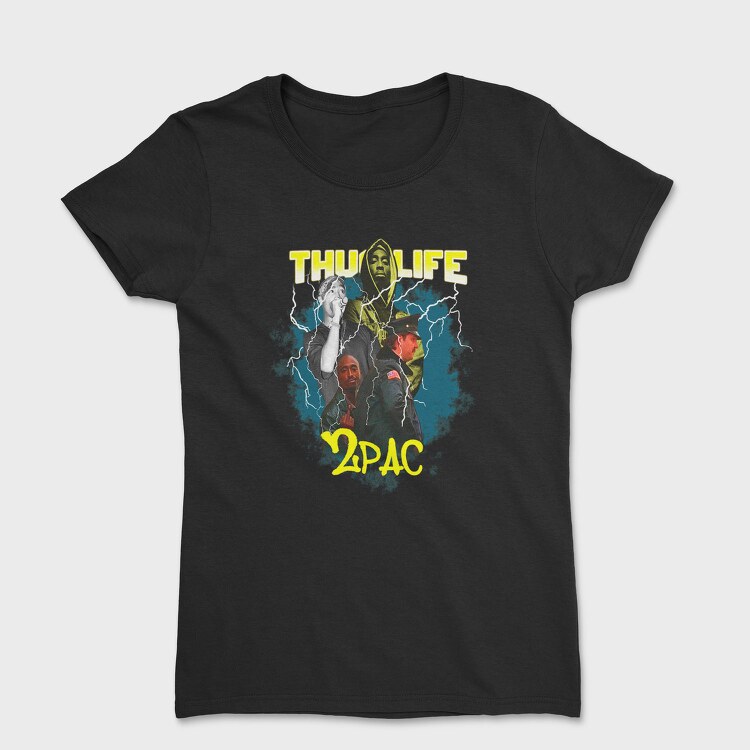 Thug Life 2pac, Tricou Femei
