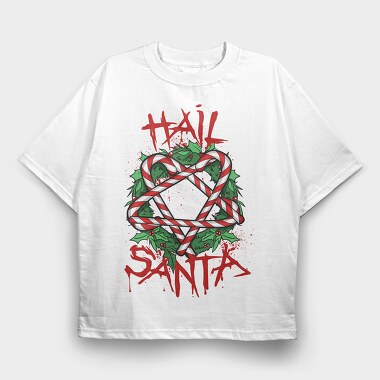 Hail Santa, Tricou Oversize Barbati (Unisex)