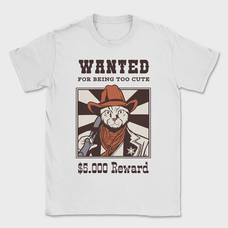 Wanted for Being Too Cute, Tricou Barbati (Unisex)