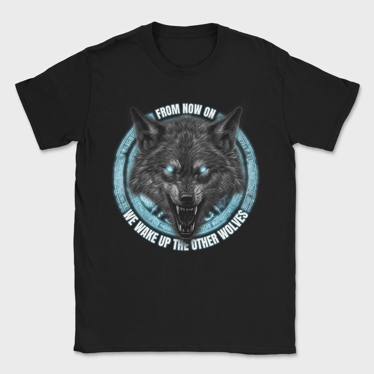 Wake Up the Other Wolves, Tricou Barbati (Unisex)