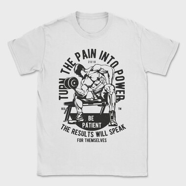 Turn The Pain Into Power, Tricou Barbati (Unisex)