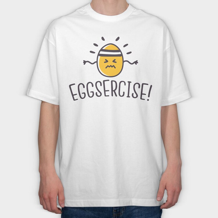 Eggsercise, Tricou Oversize Barbati (Unisex)