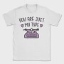 You Are Just My Type, Tricou Barbati (Unisex)