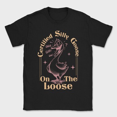Certified Silly Goose, Tricou Barbati (Unisex)