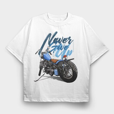Never Give Up, Tricou Oversize Barbati (Unisex)