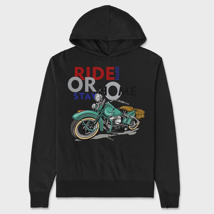 Ride Hard Stay Home, Hanorac Oversize Barbati (Unisex)