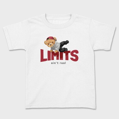 Teddy Limits Aint Real, Tricou Copii