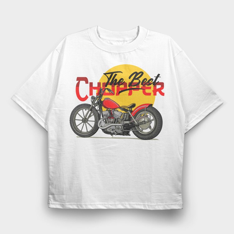 The Best Chopper, Tricou Oversize Barbati (Unisex)