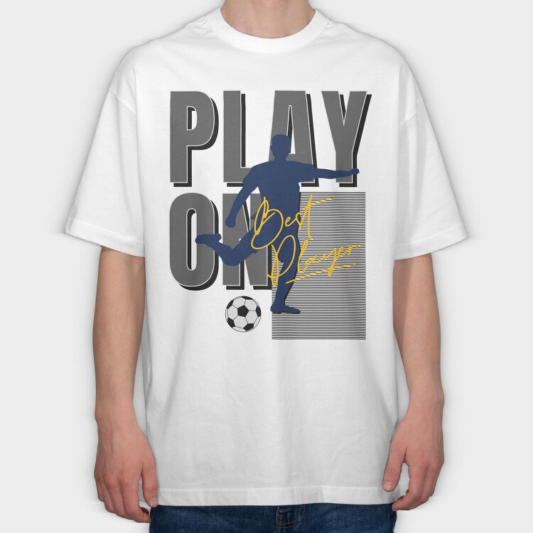 Play On Best Player, Tricou Oversize Barbati (Unisex)