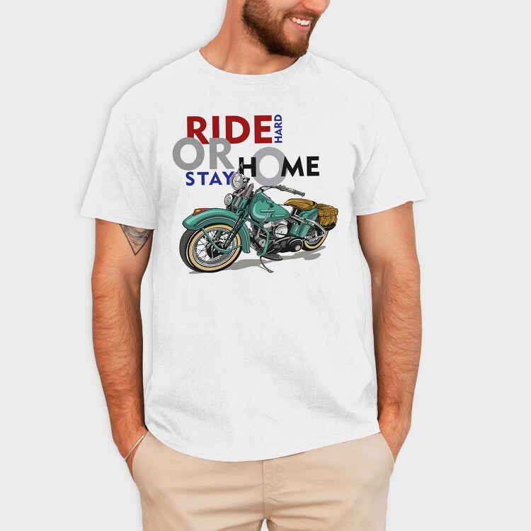 Ride Hard Stay Home, Tricou Barbati (Unisex)