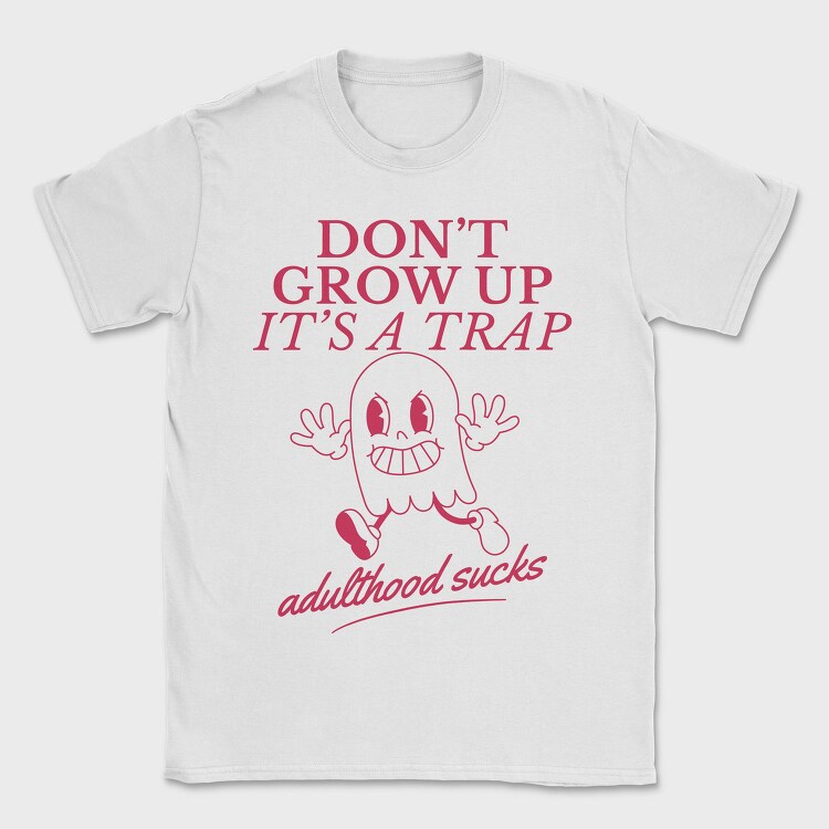 Adulthood Trap Adulthood Sucks Nc, Tricou Barbati (Unisex)