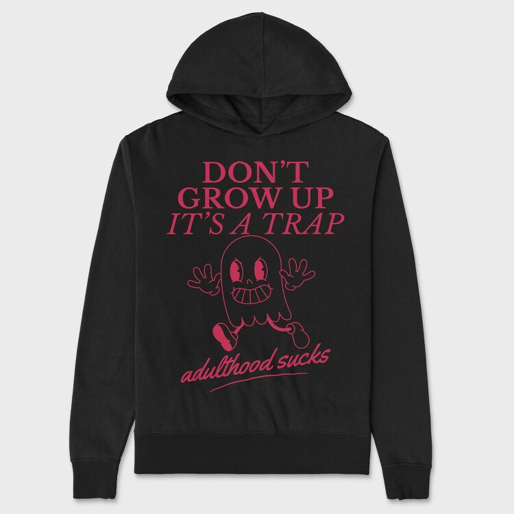 Adulthood Trap Adulthood Sucks Nc, Hanorac Oversize Barbati (Unisex)